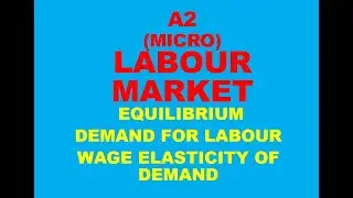 LABOUR MARKET [PART-1 of 12] DEMAND & WED