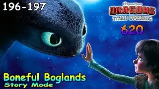 Dragons: Titan Uprising / Story Mode / Baneful Boglands 196 - 197 / Part 620 / (HTTYD)