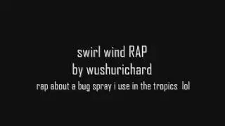 swirl wind RAP by wushurichard