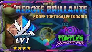 TMNT Splintered Fate 🐢 🌟🌟🌟🌟 REBOTE BRILLANTE 🍕poder tortuga Legendario 🌟🌟🌟🌟🐢