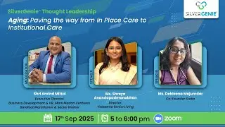 Aging: Paving the way from In Place Care to Institutional Care - Watch the full Webinar