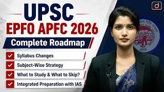 UPSC EPFO APFC 2026 | 120 Days Roadmap | New Syllabus Changes & Labour Codes | Drishti IAS English