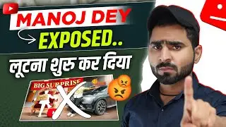 Big Announcement By Manoj Dey | EXPOSED 😡