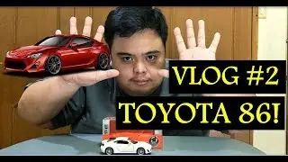 VLOG 2 | Unboxing Toyota 86 Diecast MODEL!