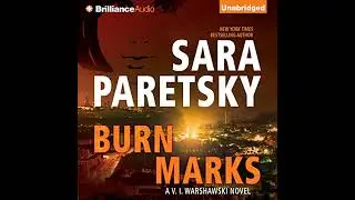 Burn Marks by Sara Paretsky | Full Audiobook