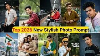 Top 2026 New Stylish Photo Prompt 🚀 Viral Gemini Photo Prompt || Free Prompt 