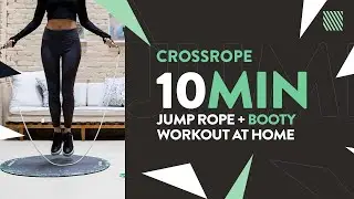 10 Minute Jump Rope + Booty Workout At Home from Crossrope