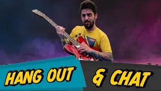 HANG OUT & CHAT
