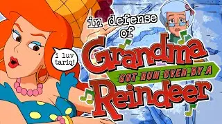 In Defense of GRANDMA GOT RUN OVER BY A REINDEER