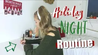 My Holiday Night Routine