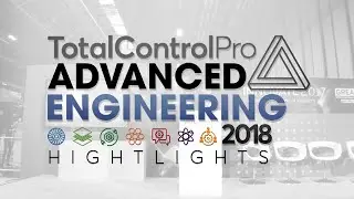 TotalControlPro - Advanced Engineering Show 2018 Hightlights