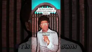 The Best comeback against toxic players on Roblox