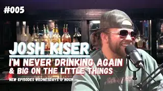 Josh Kiser - I'm Never Drinking Again & Big on the Little Things