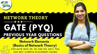 NETWORK THEORY PYQ For GATE 2023 | GATE PREVIOUS YEAR QUESTIONS With Answers | Network Elements