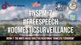 NSPM-7: The White House Directive Redefining &ldquo;Domestic Terrorism&rdquo;