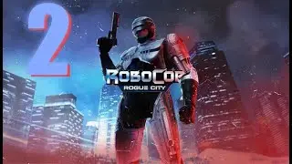 Легенда 90-х! Робот-полицейский. Проходим RoboCop: Rogue City