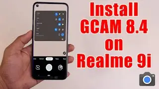 Download GCam 8.4 for Realme 9i (Google Camera APK Port Install)