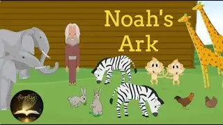 Noah's Ark [Animated Bible] as recorded in Genesis 6-9