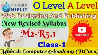Web Designing Syllabus || O Level Module - M2-R5.1 || HTML,CSS, JAVASCRIPT etc.