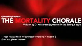 Mortality Chorale on Synth - in the Baroque Style