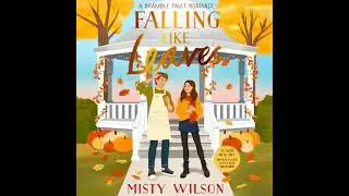 Falling Like Leaves - Misty Wilson