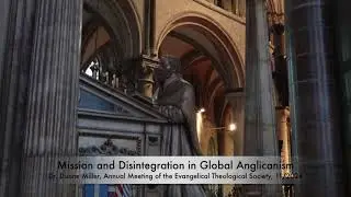 Mission and Disintegration in Global Anglicanism