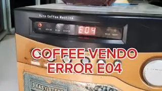 COFFEE VENDO MACHINE ERROR E04