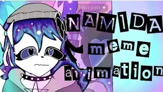 NAMIDA ANIMATION MEME BY STAR CANNIBAL:THEME:DEPRESION