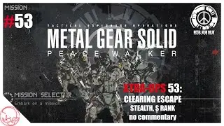 #MGS Peace Walker XTRA-OPS 53: Clearing Escape (S Rank)