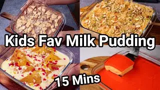 4 Kids Favorite Milk Pudding Recipes in 15 MINS | Kids Milk Dessert Recipes Under 15 Mins