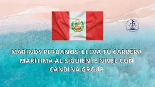 Marinos Peruanos Lleva tu Carrera Marítima al Sig