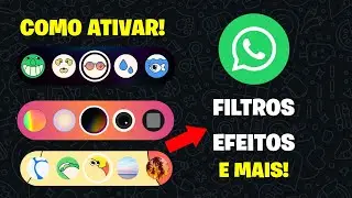 Como ativar os filtros escondidos do WhatsApp! Efeitos de c&acirc;mera WhatsApp