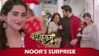 Bahu Begum: Noor Dances In Azaan's Haldi, Love Triangle Twist Begins