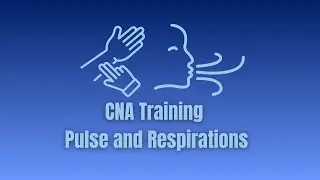 How to Measure Pulse and Respiration &ndash; CNA Training (Oklahoma Standards)