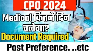 CPO MEDICAL 2024! When will the medical take place🤔 Which documents to take🤫POST PREFERENCE🔥Don't...