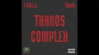 F.A.B.L.E. feat. Neak -Thanos Complex (prod. by F.A.B.L.E.)
