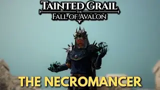 Tainted Grail The Fall of Avalon Mage Build Gameplay Pt. 1 ( Let's Play Necromancer )