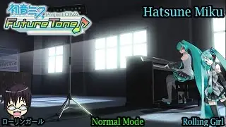 Project Diva Future Tone- Hatsune Miku- ローリンガール- Rolling Girl- Normal Mode (HD)