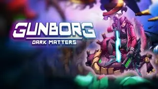 Gunborg: Dark Matters 'INTRO' | Apresenta&ccedil;&atilde;o Cinematic + Intro + Tutorial + Looking Around | PS4 Pro