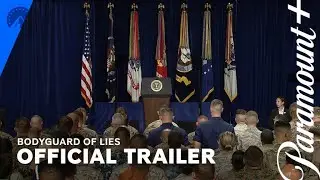 Bodyguard of Lies | Official Trailer | Paramount+