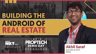 Ахил Сараф, генеральный директор Reloy, о возможностях PropTech и Android в сфере недвижимости | ...