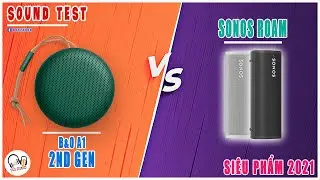 B&O A1 2nd Gen & Sonos Roam l Đối Thủ Xứng Tầm l Sound Test