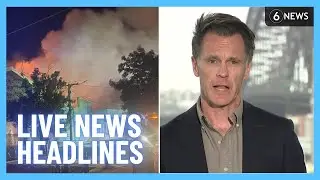 LIVE: Suspicious fire at synagogue in Melbourne; NSW premier hits out at ICAC referral | 6 News