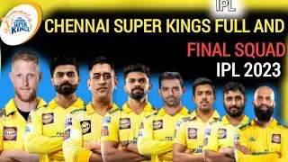 IPL 2023 | Chennai Super King New Full and Final Squad | CSK Final Squad|CSK All Players Squad List