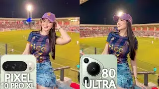 Google Pixel 10 Pro XL VS Huawei Pura 80 Ultra Camera Test 