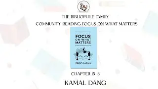 Community Reading I Focus on What Matters I Kamal Dang