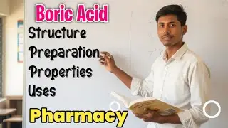 Pharmaceutical chemistry || Boric acid 