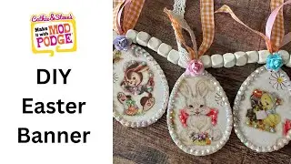 DIY Vintage Style Easter Banner with Mod Podge and Dollar Tree Craft Supplies