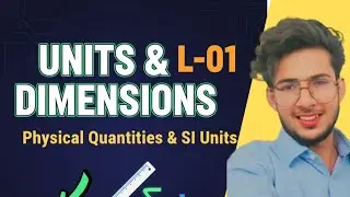 Units aur Dimensions Ki Shuruat! 🤩 | L-01: Fundamental & Derived Quantities | NEET Physics