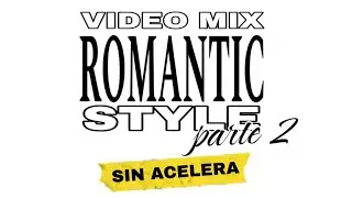 Romantic Style (Video Mix) Parte 2  - DJ Cisa Ft @ngcrewpty 2024